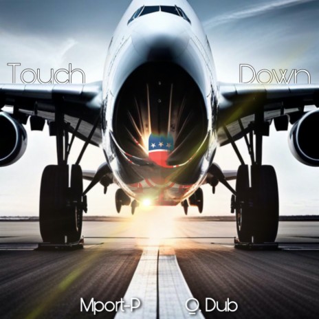 Touch Down ft. Q. Dub & Swagga B | Boomplay Music