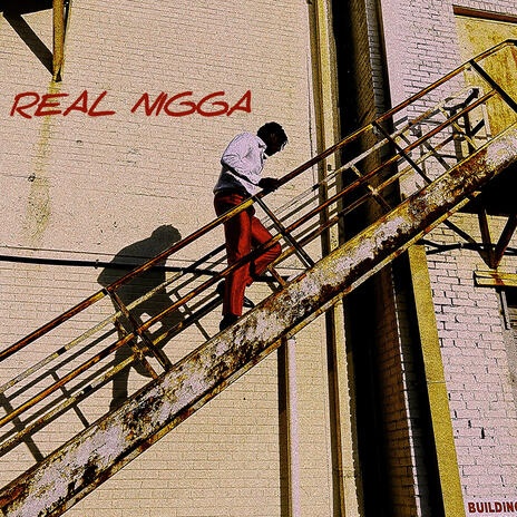 Real Nigga | Boomplay Music