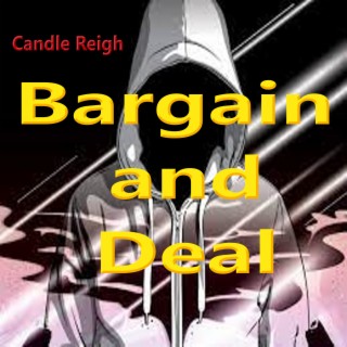 Bargain and deal
