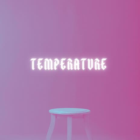 Temperature | Boomplay Music