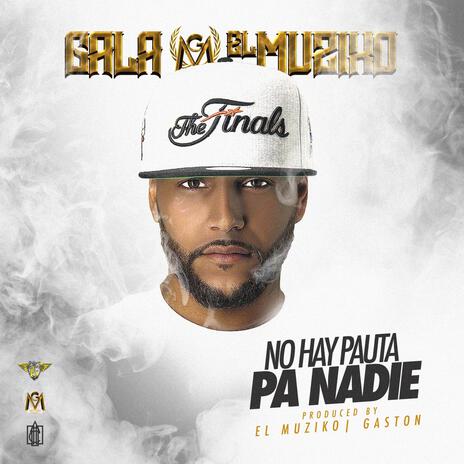 No Hay Pauta Pa Nadie | Boomplay Music