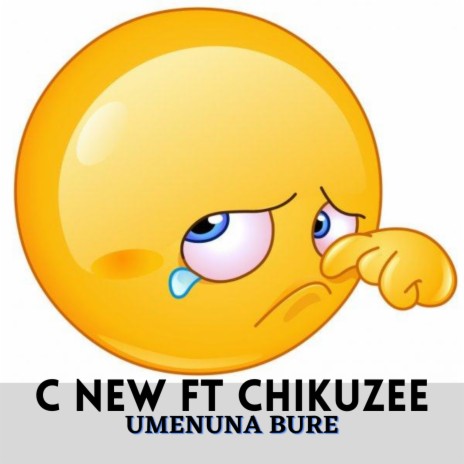 Umenuna Bure ft. Chikuzee | Boomplay Music