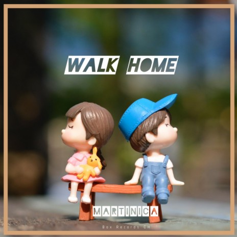 Walk Home | Boomplay Music