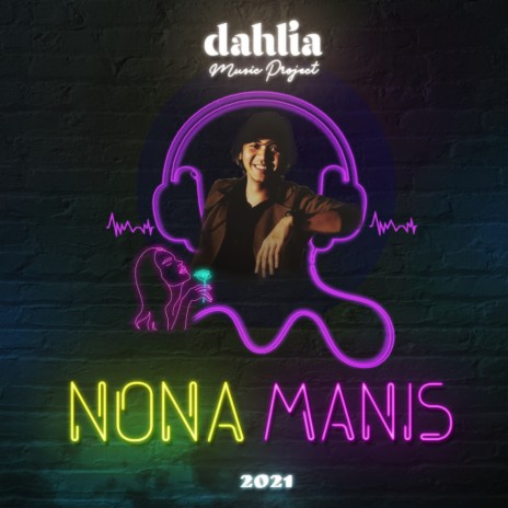Nona Manis | Boomplay Music