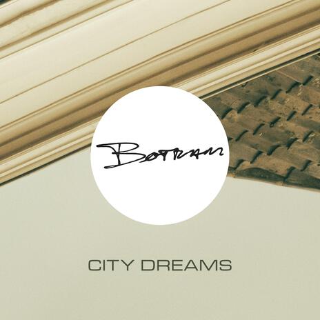 City Dreams | Boomplay Music