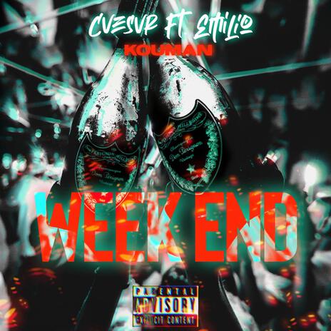 WEEK END ft. KOUMAN CEO & ESCOS | Boomplay Music