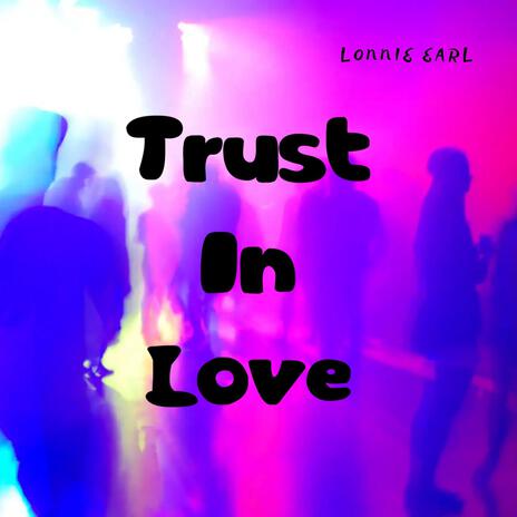 Trust In Love (R&B) | Boomplay Music