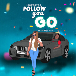 Follow You Go