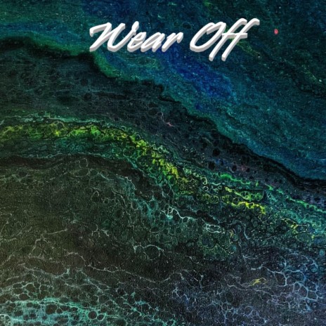 Wear Off | Boomplay Music