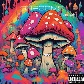 Shrooms