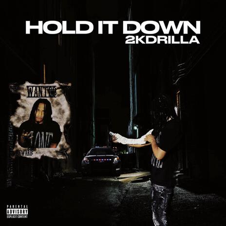 Hold it down | Boomplay Music