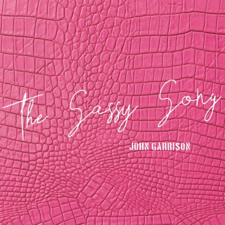 The Sassy Song | Boomplay Music