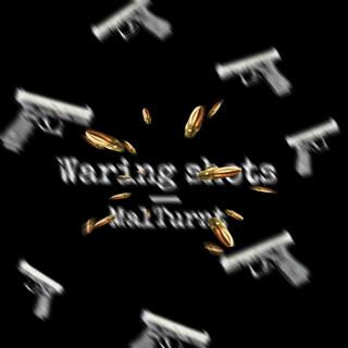 Warning Shots