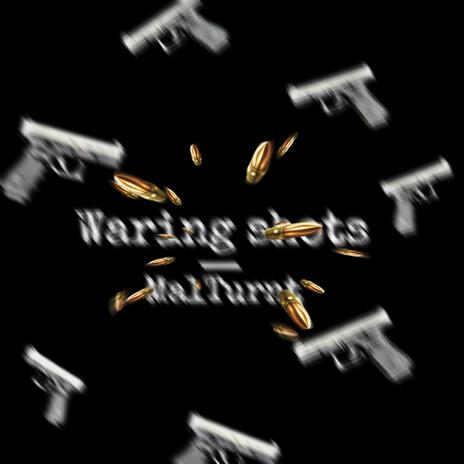 Warning Shots | Boomplay Music