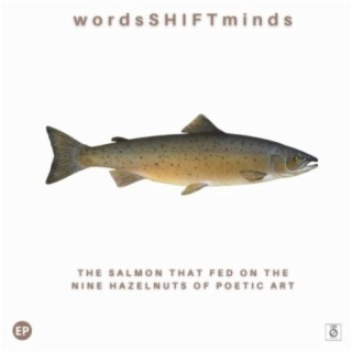 The Salmon That Fed On The Nine Hazelnuts Of Poetic Art (EP)