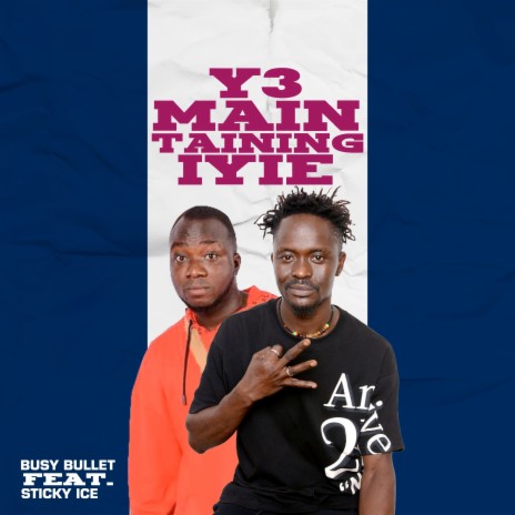 Y3 Maintaining Iyie ft. Sticky Ice | Boomplay Music