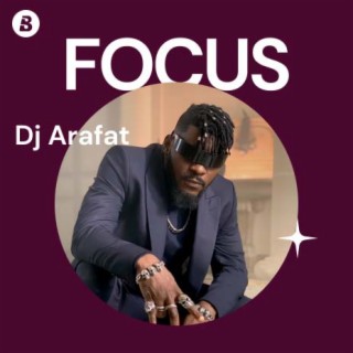 Focus: Dj Arafat