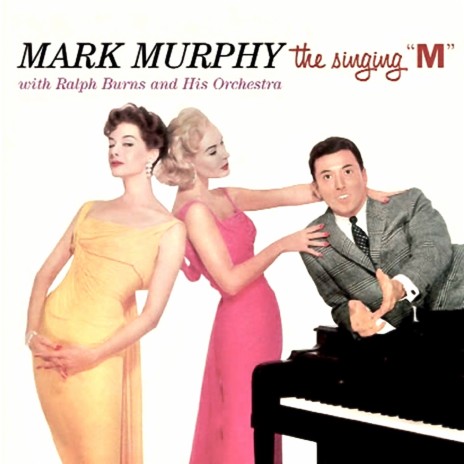 Mark Murphy - Let Yourself Go (Remastered) ft. Ralph Burns And His