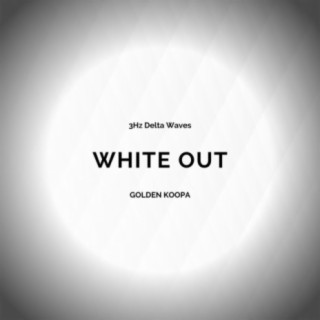 White Out - 3Hz Delta Waves