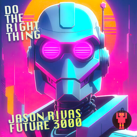 Do The Right Thing ft. Future 3000 | Boomplay Music