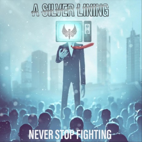 Never Stop Fighting | Boomplay Music