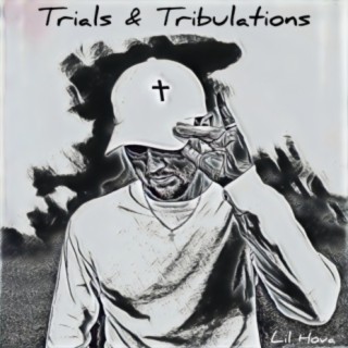 Trials & Tribulations