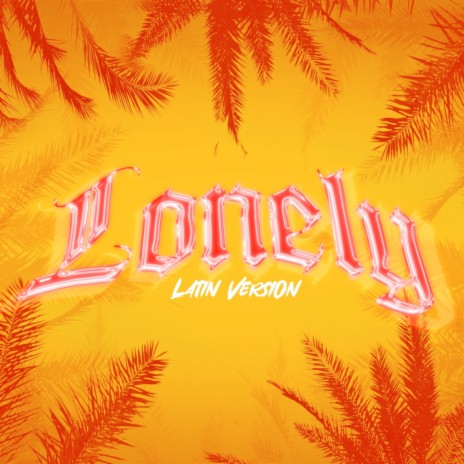 Lonely Latin Version | Boomplay Music