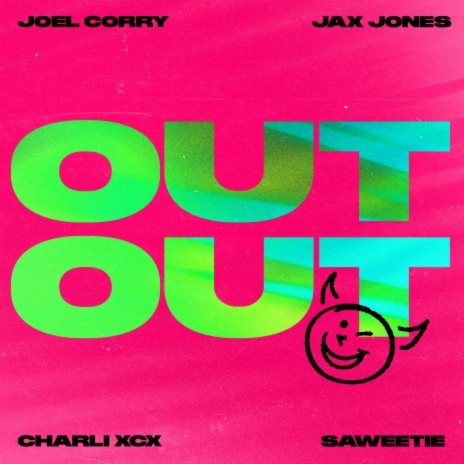 OUT OUT (feat. Charli XCX & Saweetie) | Boomplay Music