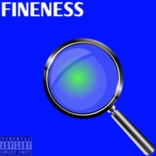 Fineness (Freestyle)