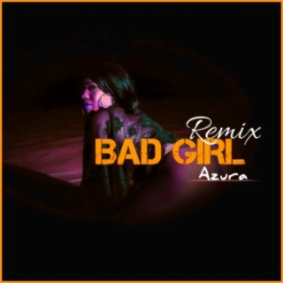Bad Girl (Remix)