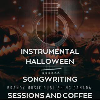 Instrumental Halloween Songwriting Sessions and Coffee (Instrumental)