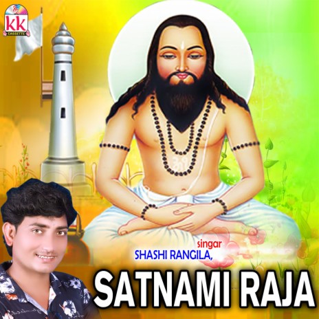 Satnami Raja | Boomplay Music