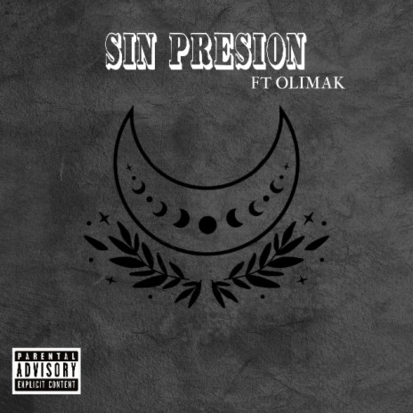 Sin presion ft. Olimak | Boomplay Music