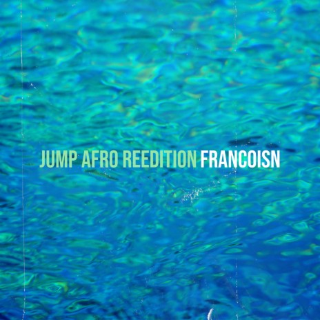 Jump Afro Reedition | Boomplay Music