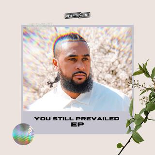 You Still Prevailed EP