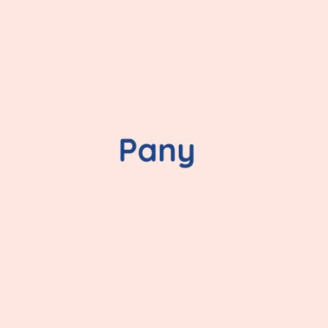Pany | Boomplay Music
