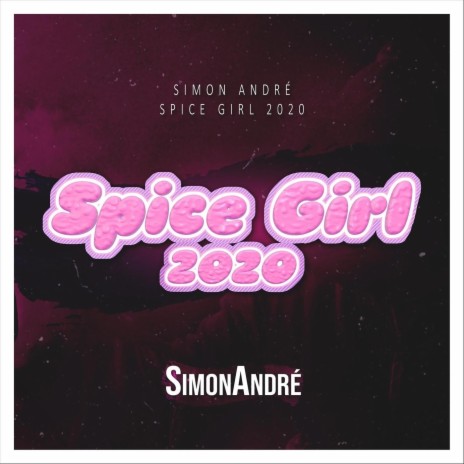 Spice Girl 2020 | Boomplay Music