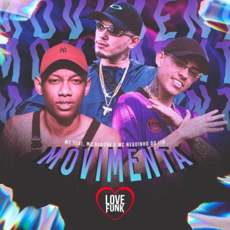 Movimenta ft. MC Yuri & Mc Neguinho do itr | Boomplay Music