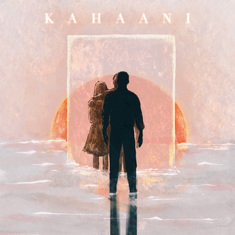 Kahaani | Boomplay Music