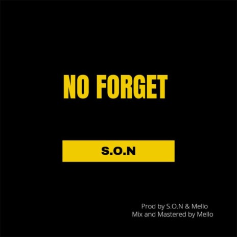 No Forget | Boomplay Music
