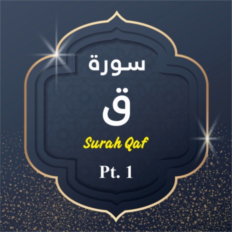 Surah Qaf, Pt. 1 | Boomplay Music