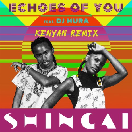 Echoes of You (feat. Dj Mura) [Kenyan Remix] | Boomplay Music