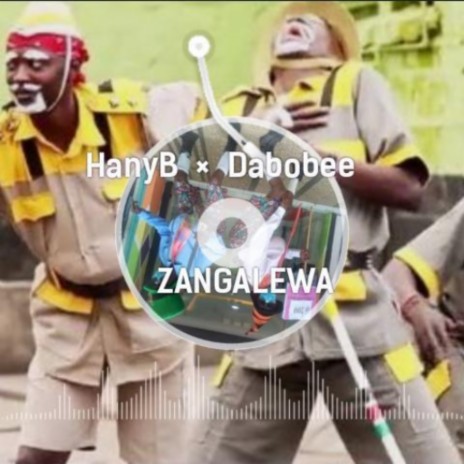 Zangalewa ft. Hanyb | Boomplay Music
