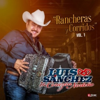 Luis Sanchez y su Corazon Norteño