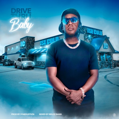 Drive Thru Baby | Boomplay Music