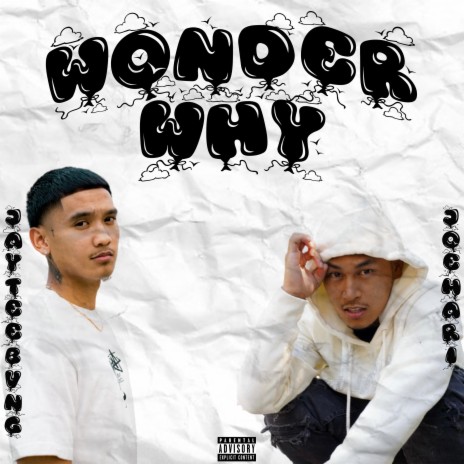 Wonder Why ft. JoeMari | Boomplay Music