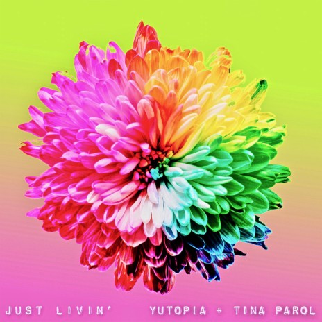 Just Livin' ft. Tina Parol | Boomplay Music