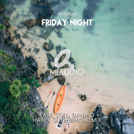 Friday Night (Happy Gutenberg Remix) ft. Dana O
