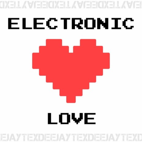 Electronic Love (Radio Edit) | Boomplay Music