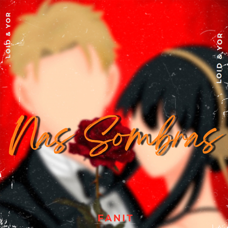 Nas Sombras - Loid e Yor (Spy X Familly) | Boomplay Music